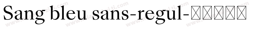 Sang bleu sans-regul字体转换